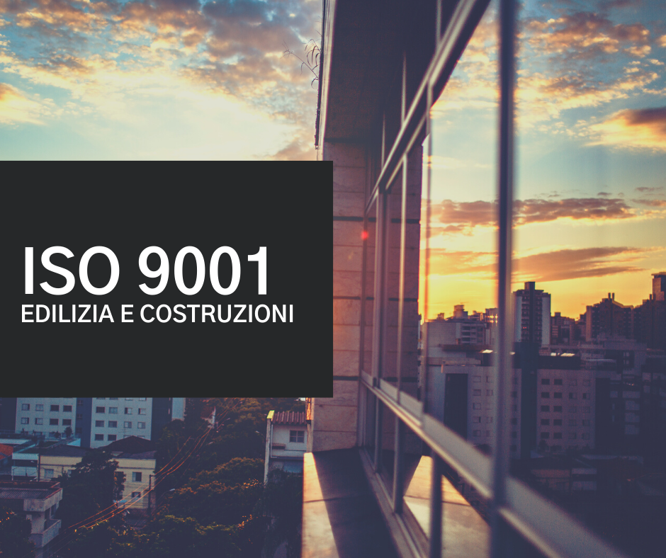 iso 9001 costruzione ed edilizia