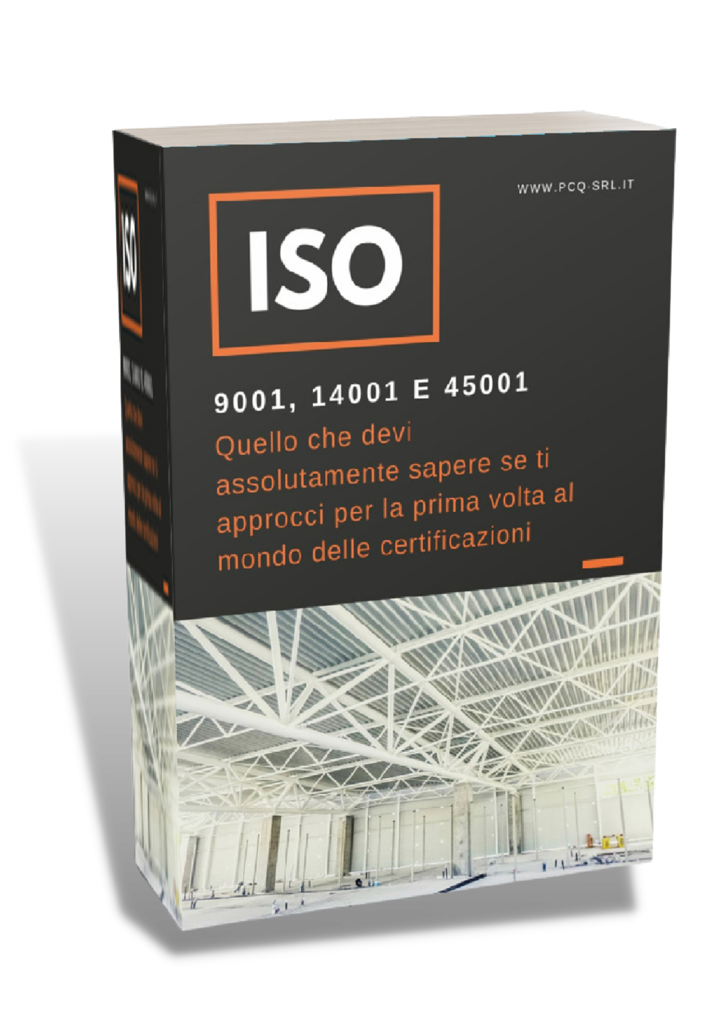 spiegazione normative iso 9001 14001 e-book ISo 9001, 14001 e 45001